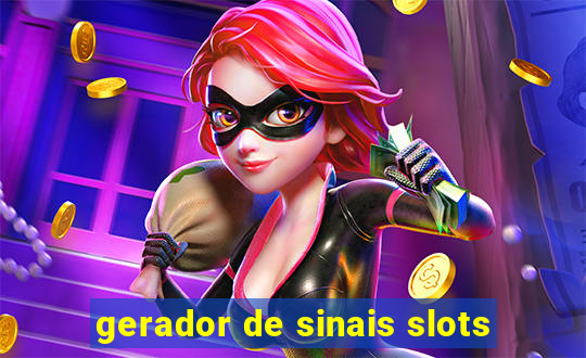 gerador de sinais slots